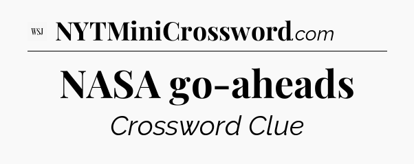 NASA go-aheads - WSJ Crossword