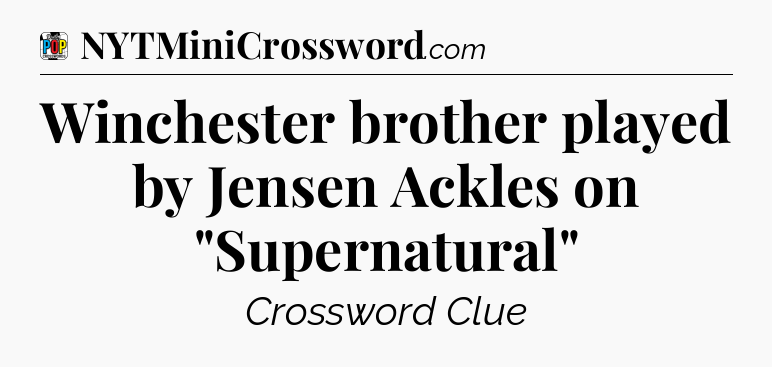 Winchester brother played by Jensen Ackles on 