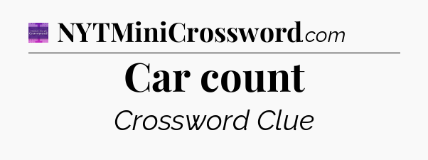 Car count - Thomas Joseph Crossword