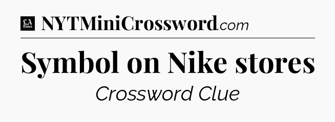 Symbol on Nike stores - LA Times Crossword