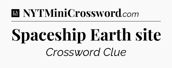 Spaceship Earth site - LA Times Crossword
