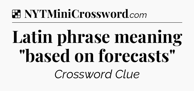 Solution: Latin phrase meaning 