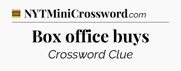 Box office buys - Eugene Sheffer Crossword