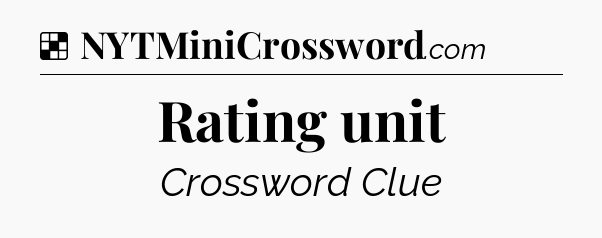 Solution: Rating unit - NYT Crossword