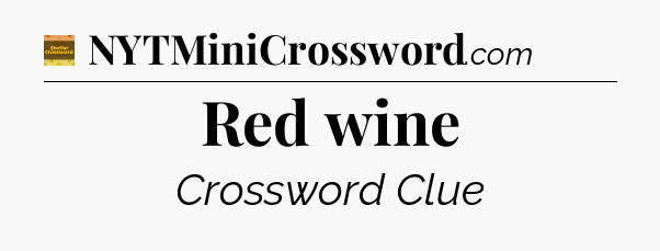 Red wine - Eugene Sheffer Crossword