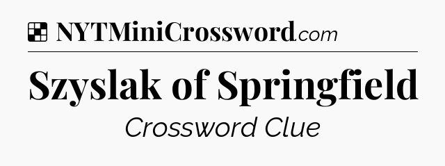 Solution: Szyslak of Springfield - NYT Crossword