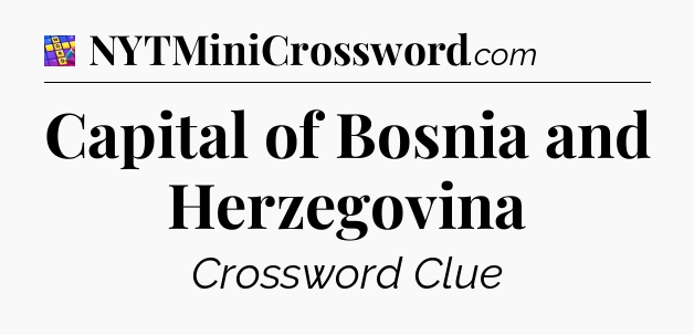 Capital of Bosnia and Herzegovina Codycross