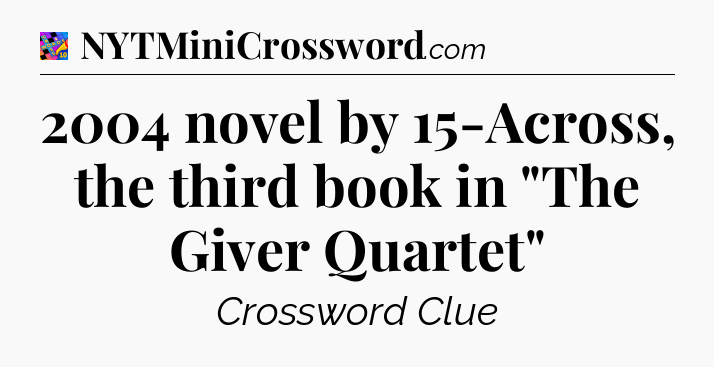 2004 novel by 15-Across, the third book in 