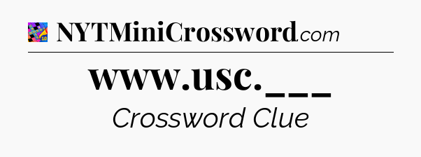 www.usc.___ Crossword Clue