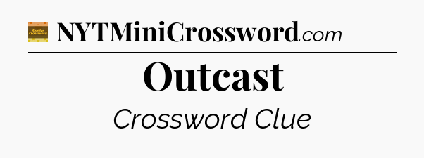Outcast crossword clue Eugene Sheffer