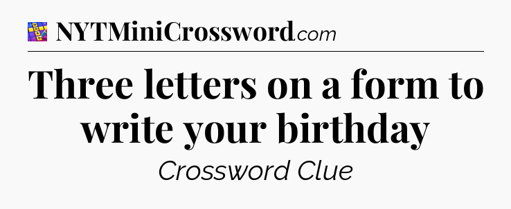 Three letters on a form to write your birthday Codycross