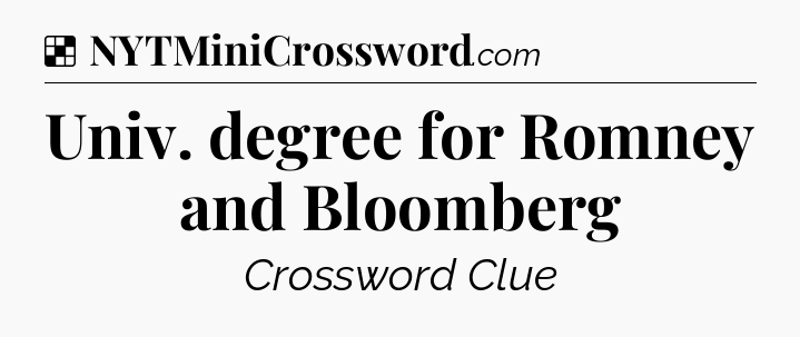 Solution: Univ. degree for Romney and Bloomberg - NYT Crossword