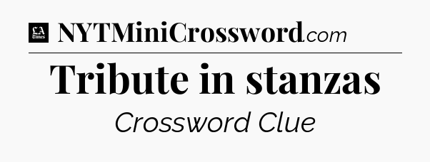 Tribute in stanzas - LA Times Crossword