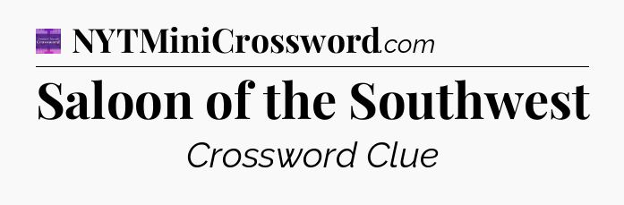 Saloon of the Southwest - Thomas Joseph Crossword