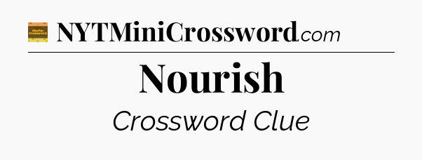 Nourish - Eugene Sheffer Crossword