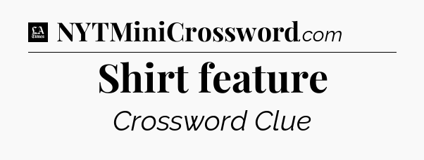 Shirt feature - LA Times Crossword