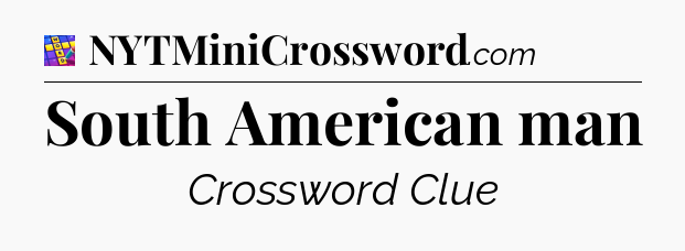 South American man Codycross