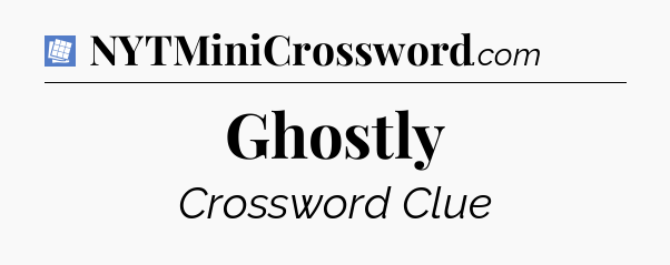 Ghostly Puzzle Page Crossword Clue