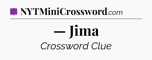 — Jima - Thomas Joseph Crossword
