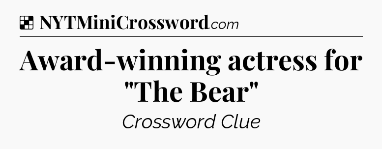 Solution: Award-winning actress for 