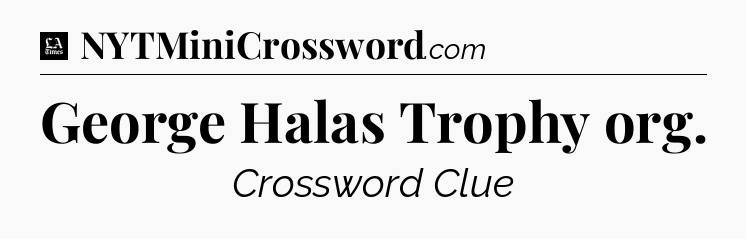 George Halas Trophy org - LA Times Crossword