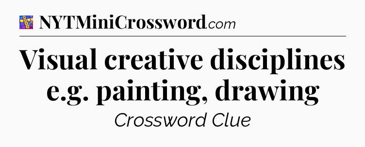 Visual creative disciplines e.g. painting, drawing Codycross