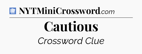 Cautious Puzzle Page Crossword Clue