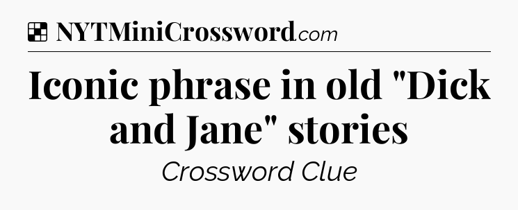 Solution: Iconic phrase in old 