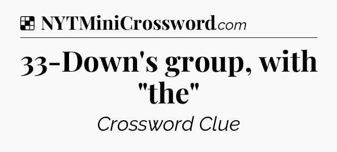 Solution: 33-Down's group, with 