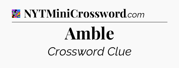Amble Crossword Clue