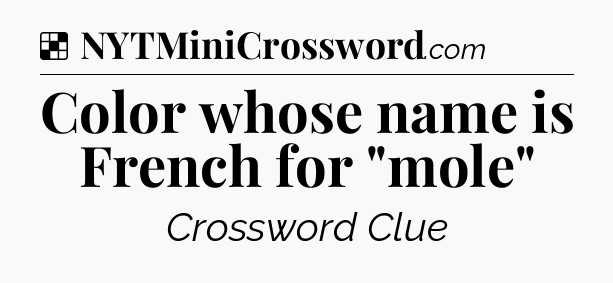 Solution: Color whose name is French for 