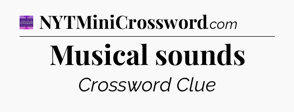 Musical sounds - Thomas Joseph Crossword