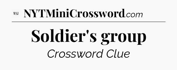 Soldier's group - WSJ Crossword