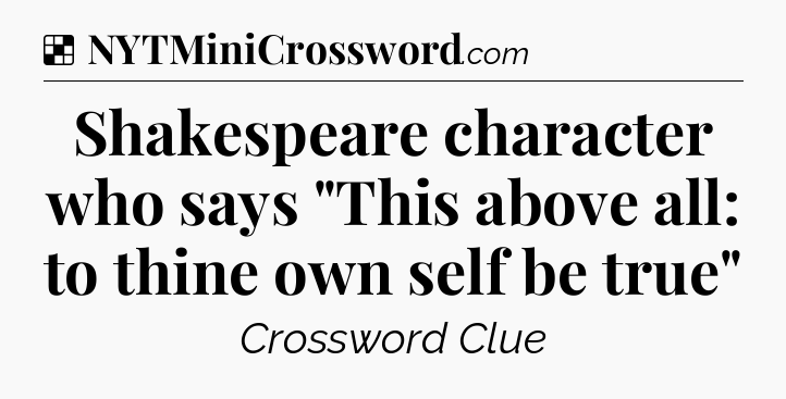 Solution: Shakespeare character who says 