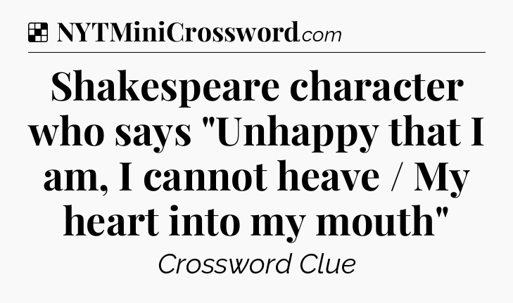 Solution: Shakespeare character who says 