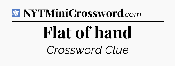 Flat of hand Puzzle Page Crossword Clue
