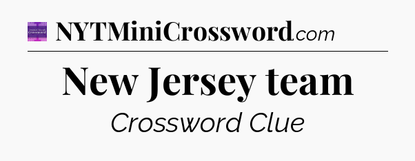 New Jersey team - Thomas Joseph Crossword