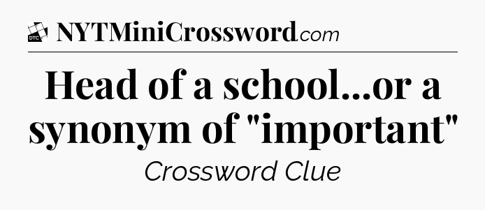 Head of a school...or a synonym of 