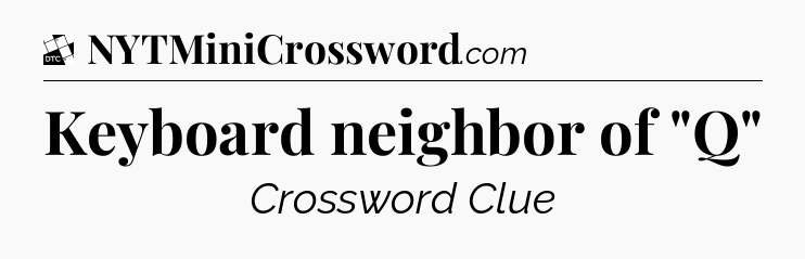 Keyboard neighbor of 