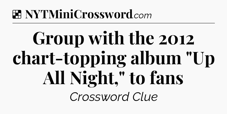 Solution: Group with the 2012 chart-topping album 