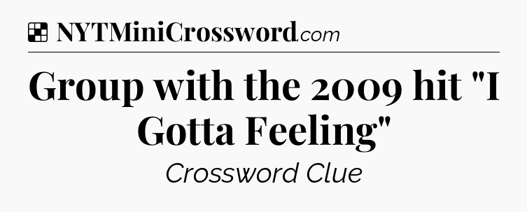 Solution: Group with the 2009 hit 