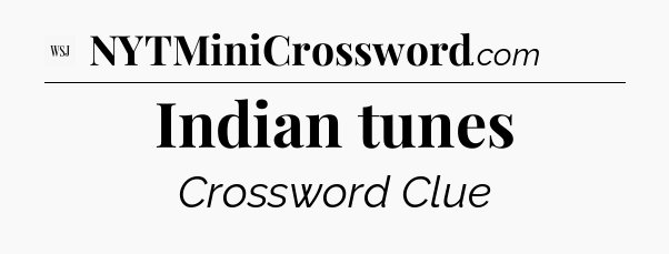 Indian tunes - WSJ Crossword
