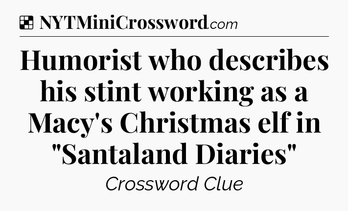 Humorist who describes his stint working as a Macy's Christmas elf in 