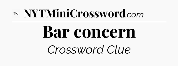 Bar concern - WSJ Crossword
