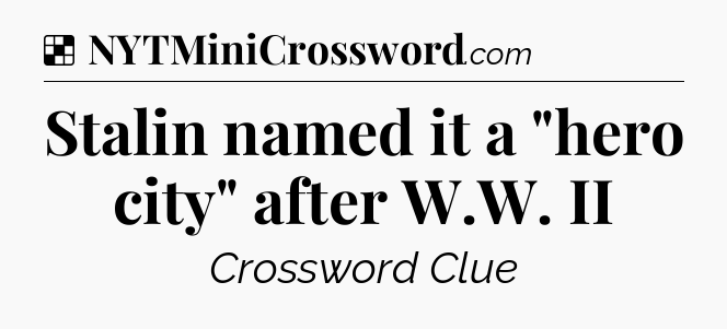 Solution: Stalin named it a 