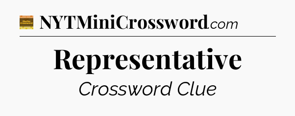 Representative - Eugene Sheffer Crossword