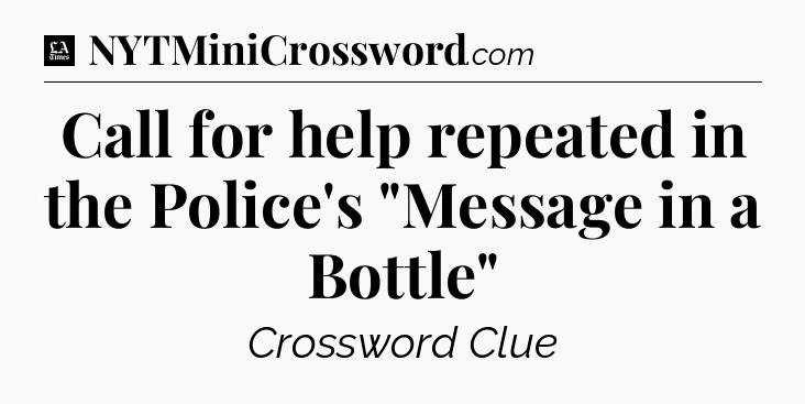 Call for help repeated in the Police's 