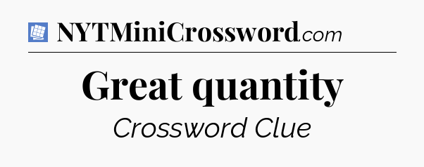 Great quantity Puzzle Page Crossword Clue