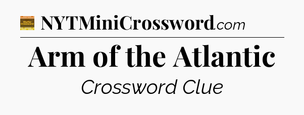 Arm of the Atlantic - Eugene Sheffer Crossword