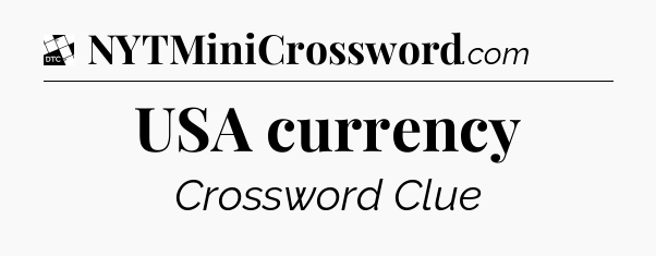 USA currency - Daily Themed Classic Crossword